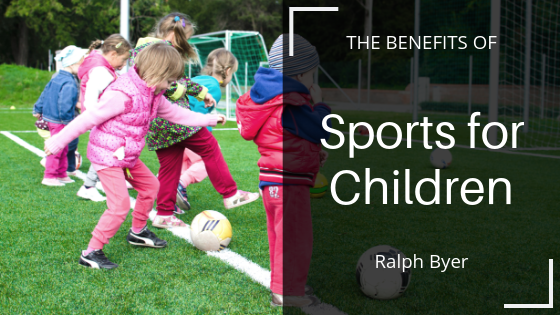 Ralph Byer The Benefits Of Sports
