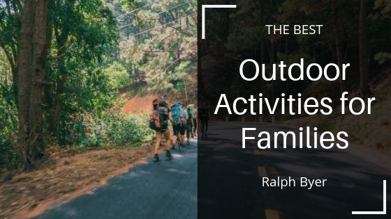 Best Outdoor Activities for Families
