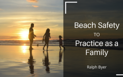 Beach Safety to Practice as a Family